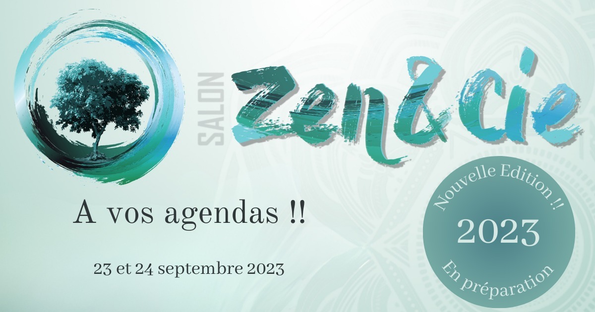 You are currently viewing Salon Zen & Cie – 23-24 septembre 2023